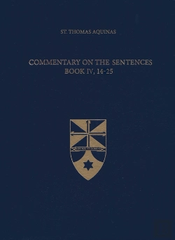 Bertrand.pt - Commentary On The Sentences, Book Iv, 14-25
