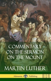 Commentary On The Sermon On The Mount (Hardcover)