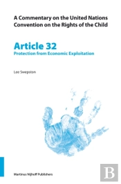 Commentary On The United Nations Convention On The Rights Of The Child, Article 32: Protection From Economic Exploitation