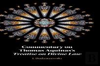 Commentary On Thomas Aquinas'S Treatise On Divine Law