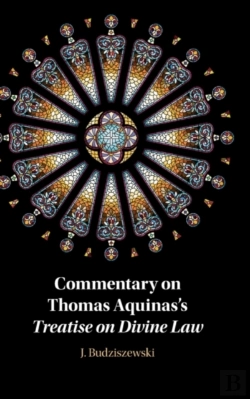 Bertrand.pt - Commentary On Thomas Aquinas'S Treatise On Divine Law