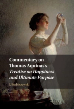 Bertrand.pt - Commentary On Thomas Aquinas'S Treatise On Happiness And Ultimate Purpose