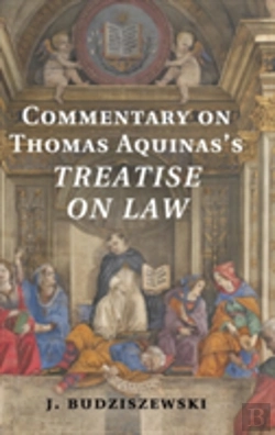 Bertrand.pt - Commentary On Thomas Aquinas'S Treatise On Law