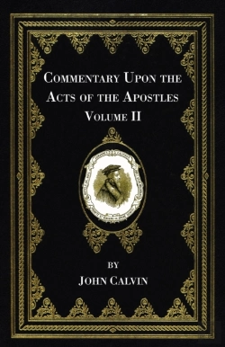 Bertrand.pt - Commentary Upon The Acts Of The Apostles, Volume Two