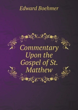 Bertrand.pt - Commentary Upon The Gospel Of St. Matthew