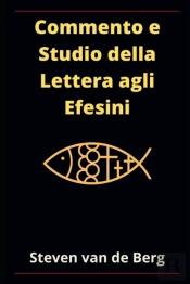 Commento E Studio Della Lettera Agli Efesini