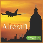 Commercial Aircraft Calendar 2022