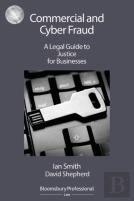 Commercial And Cyber Fraud: A Legal Guide To Justice For Businesses