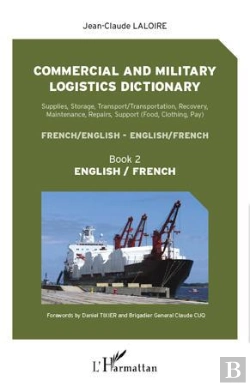 Bertrand.pt - Commercial And Military Logistics Dictionary Tome 2 ; French/English, English/French