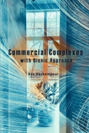 Commercial Complexes With Bionic Approac