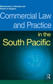 Commercial Law And Practice In The South Pacific