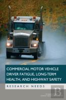 Commercial Motor Vehicle Driver Fatigue, Long-Term Health, And Highway Safety