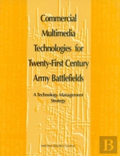 Commercial Multimedia Technologies For Twenty-First Century Army Battlefields