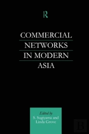 Commercial Networks In Modern Asia
