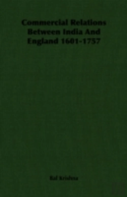 Bertrand.pt - Commercial Relations Between India And England 1601-1757