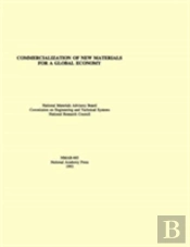 Commercialization Of New Materials For A Global Economy
