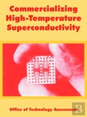 Commercializing High-Temperature Superconductivity