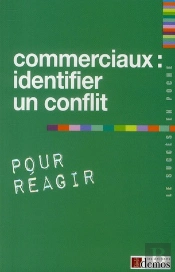 Commerciaux, Identifier Un Conflit Pour Reagir