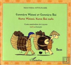 Bertrand.pt - Commère Waiwai Et Commère Sisi ; Conte Amérindien De Guyane