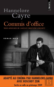 Commis D'Office ; Trois Aventures De L'Avocat Christophe Leibowitz