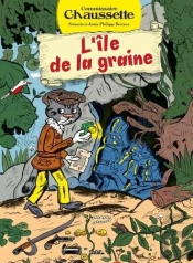 Commissaire Chaussette ; L'Ile De La Graine