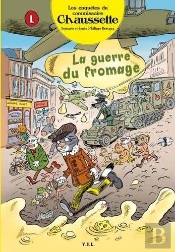 Commissaire Chaussette T.3 ; La Guerre Du Fromage