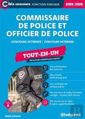 Commissaire De Police Et Officier De Police - Tout-En-Un (Catégorie A - Concours 2025-2026) : Concours Externes - Concours Internes
