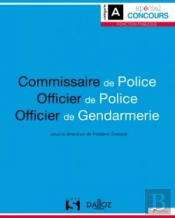 Commissaire De Police, Officier De Police, Officier De Gendarmerie (7e Édition)