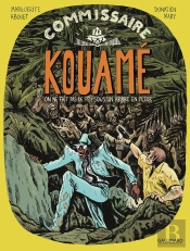 Commissaire Kouamé Tome 3 : On Ne Fait Pas De Feu Sous Un Arbre En Fleur
