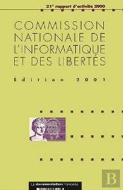 Commission Nationale De L'Informatique Et Des Libertés (Édition 2001)