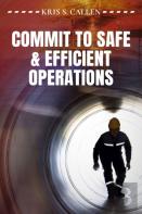 Commit To Safe & Efficient Operations