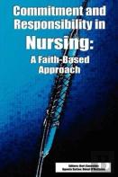 Commitment And Responsibility In Nursing