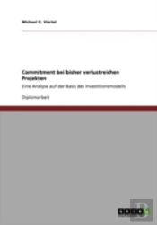 Commitment Bei Bisher Verlustreichen Projekten
