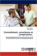 Commitment, Conscience Or Compromise