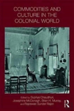 Bertrand.pt - Commodities And Culture In The Colonial World
