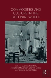Commodities And Culture In The Colonial World
