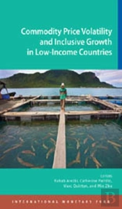 Commodity Price Volatility And Inclusive Growth In Low-Income Countries