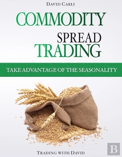 Bertrand.pt - Commodity Spread Trading - Take Advantage Of The Seasonality