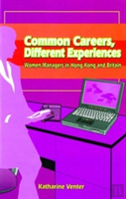 Bertrand.pt - Common Careers, Different Experiences - Women Managers In Hong Kong And Britain