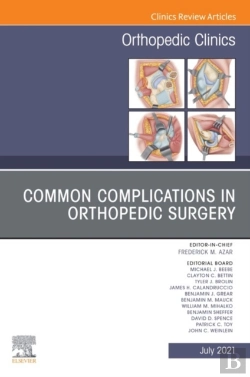 Bertrand.pt - Common Complications In Orthopedic Surgery, An Issue Of Orthopedic Clinics, E-Book