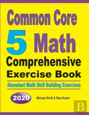 Common Core 5 Math Comprehensive Exercise Book