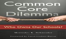 Common Core Dilemma-Who Owns Our Schools?