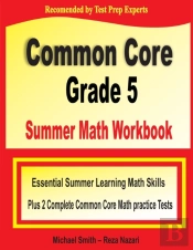 Common Core Grade 5 Summer Math Workbook