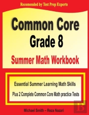 Common Core Grade 8 Summer Math Workbook