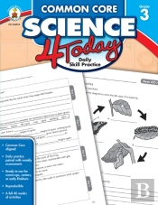 Common Core Science 4 Today, Grade 3