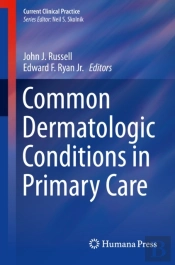 Common Dermatologic Conditions In Primary Care