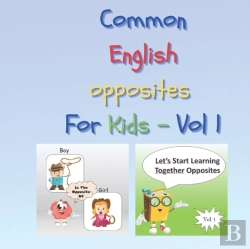 Bertrand.pt - Common English Opposites For Kids - Vol 1