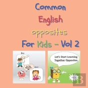 Common English Opposites For Kids - Vol 2