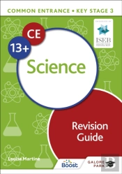 Common Entrance 13+ Science Revision Guide