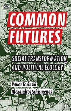 Bertrand.pt - Common Futures - Social Transformation And Political Ecology